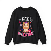 My Dog Is My Valentine Funny Puppy For Dog Lover Crewneck Sweatshirt