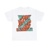 Motivational Inspirational Best Gift Work Harder T-Shirt