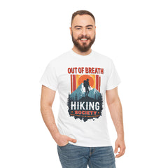 Out of Breath HIKING SOCIETY Don't Worry, I'll be there in a Minute T-Shirts