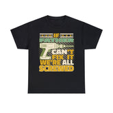 If Father Can't Fix It we re all screwed T-Shirt