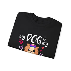 My Dog Is My Valentine Funny Puppy For Dog Lover Crewneck Sweatshirt
