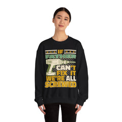 If Father Can't Fix It We Re All Screwed Crewneck Sweatshirt