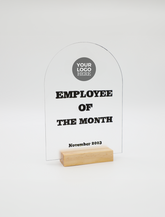 Frosted Acrylic Arch sign with wood stand Celebrating Excellence in Customized Employee Recognition