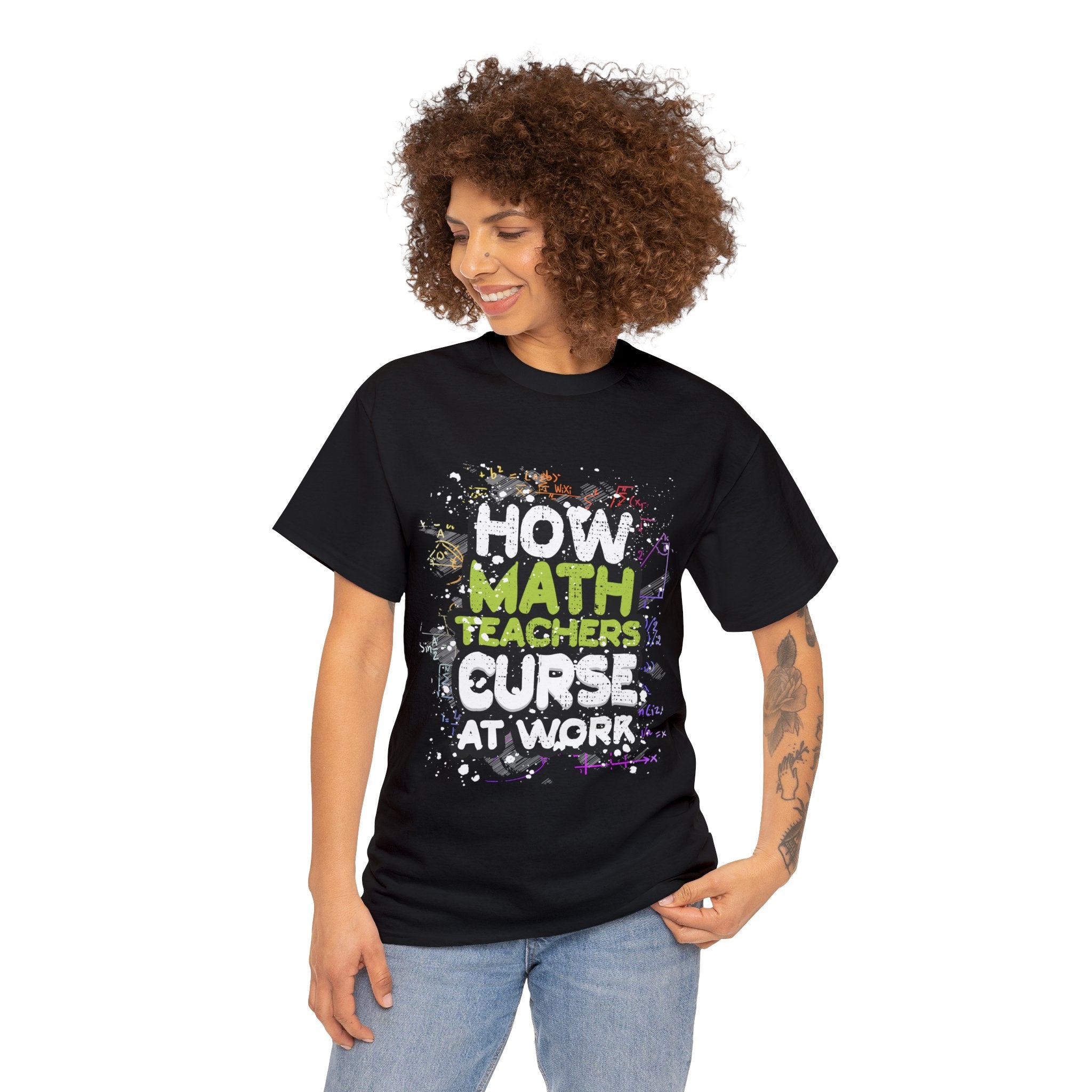 Funny Saying How Math teachers curse at work T-Shirt