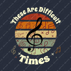 These Are Difficult Times Music Lover Gifts Hoodie