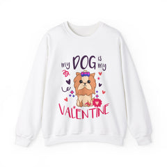 My Dog Is My Valentine Funny Puppy For Dog Lover Crewneck Sweatshirt