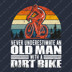 Never Underestimate An Old Man With a Dirt Bike T-Shirt